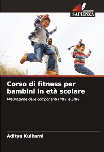 Corso di fitness per bambini in età scolare: Misurazione delle componenti HRPF e SRPF