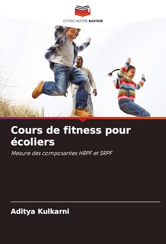 Cours de fitness pour écoliers: Mesure des composantes HRPF et SRPF von Südwestdeutscher Verlag