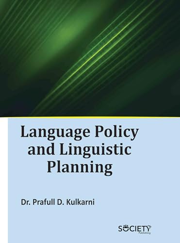 Language Policy and Linguistic Planning von Delve Publishing