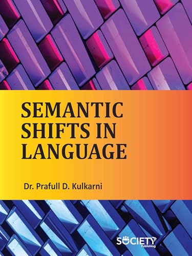 Semantic Shifts in Language von Delve Publishing