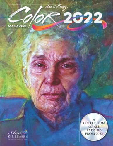 Ann Kullberg's COLOR Magazine 2022: A Collection of All 12 Issues from 2022 (Color Magazine Yearly Collection Book)