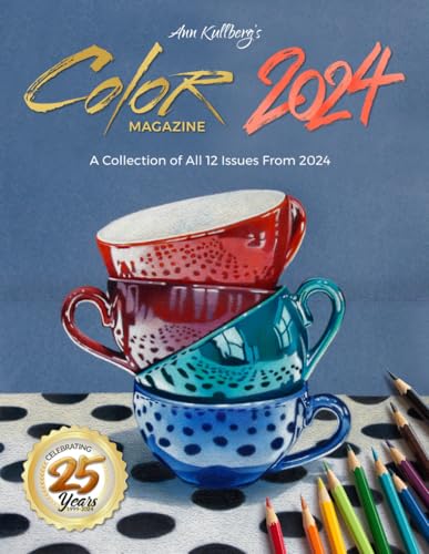 Ann Kullberg's Color Magazine: A Collection of all 12 Issues from 2024 (Color Magazine Yearly Collection Book) von Independently published