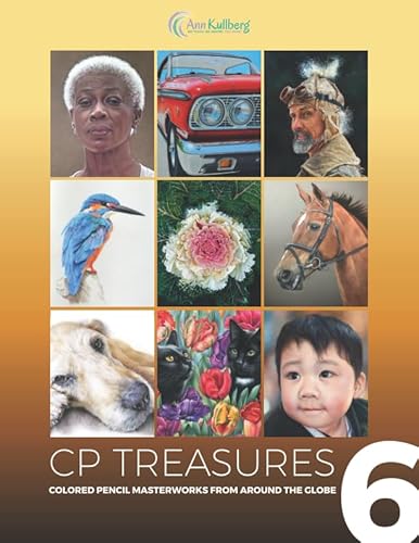 CP Treasures: Colored Pencil Masterworks from Around the Globe CP Treasures: Colored Pencil Masterworks from Around the Globe von Independently published