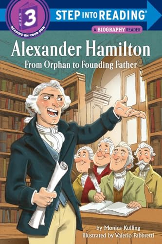 Alexander Hamilton: From Orphan to Founding Father (Step into Reading) von Random House Books for Young Readers