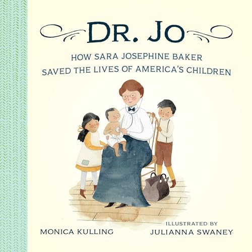 Dr. Jo: How Sara Josephine Baker Saved the Lives of America's Children von Tundra Books