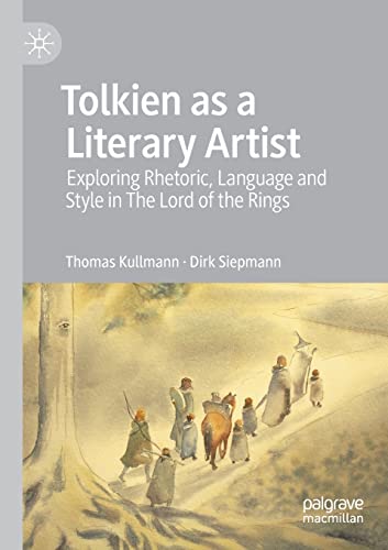 Tolkien as a Literary Artist: Exploring Rhetoric, Language and Style in The Lord of the Rings von Palgrave Macmillan