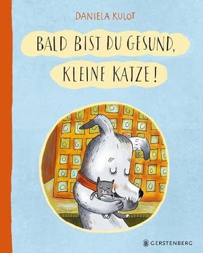 Bald bist du gesund, kleine Katze! von Gerstenberg Verlag