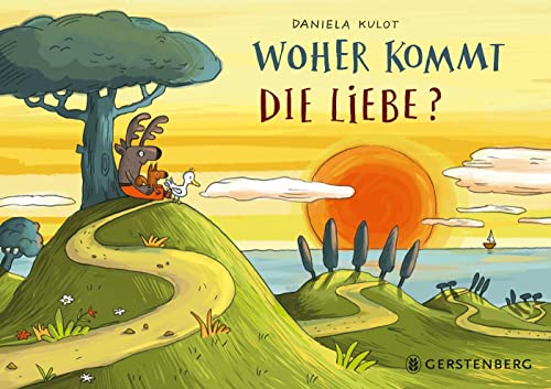 Woher kommt die Liebe?: Pappausgabe von Gerstenberg Verlag