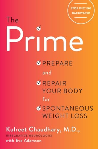 The Prime: Prepare and Repair Your Body for Spontaneous Weight Loss von CROWN