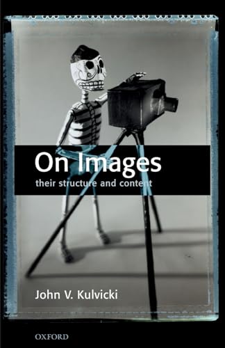 On Images: Their Structure and Content von OUP UK