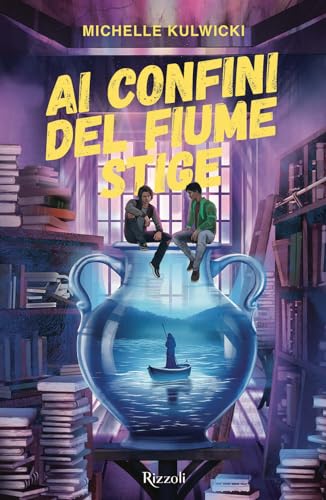 Ai confini del fiume Stige. La Biblioteca di Daphne (Narrativa Ragazzi)