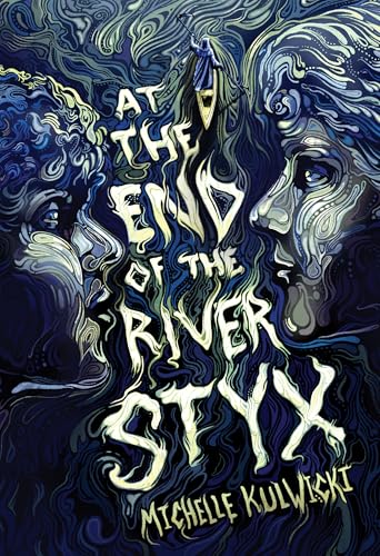 At the End of the River Styx von Page Street Publishing Co.