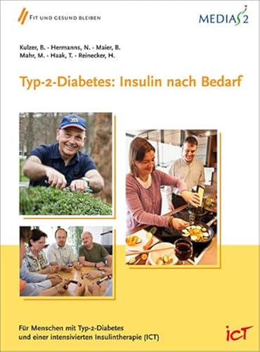 Medias 2 ICT Typ-2-Diabetes: Insulin nach Bedarf: Ein Leitfaden für den Alltag