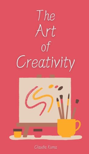The Art of Creativity von Book Fairy Publishing