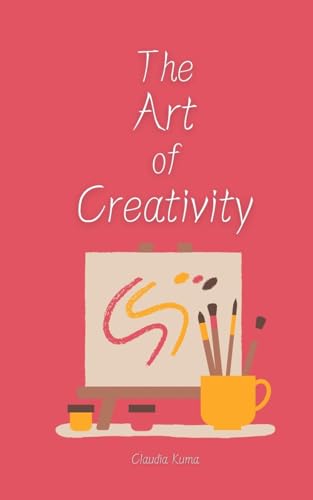 The Art of Creativity von Book Fairy Publishing