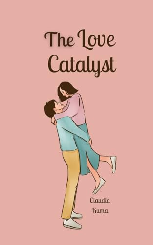 The Love Catalyst von Book Fairy Publishing
