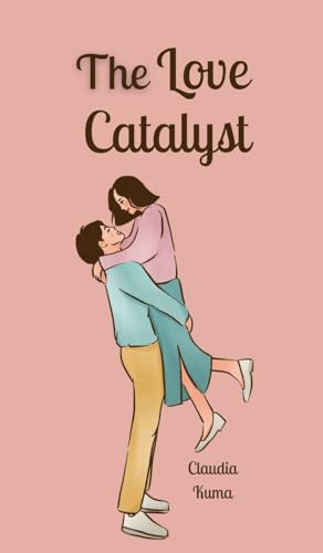 The Love Catalyst von Book Fairy Publishing