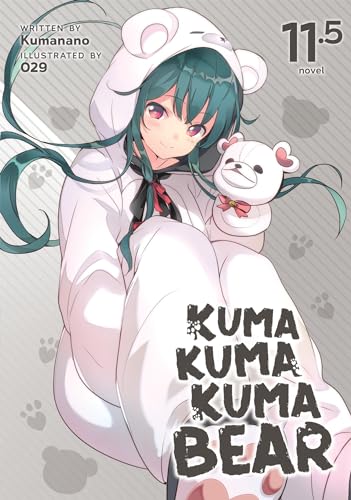 Kuma Kuma Kuma Bear (Light Novel) Vol. 11.5