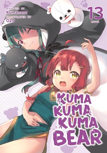 Kuma Kuma Kuma Bear (Light Novel) Vol. 13 von Seven Seas