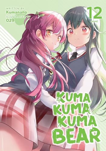 Kuma Kuma Kuma Bear (Light Novel) Vol. 12 von Seven Seas