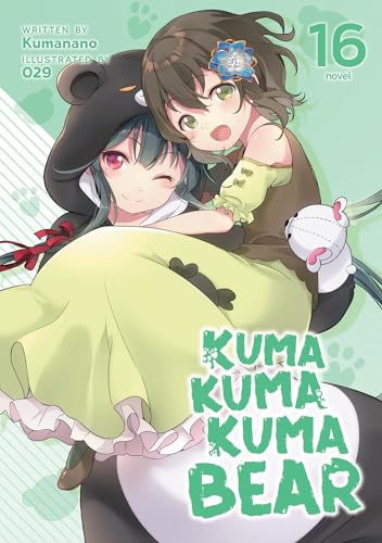 Kuma Kuma Kuma Bear (Light Novel) Vol. 16 von Airship