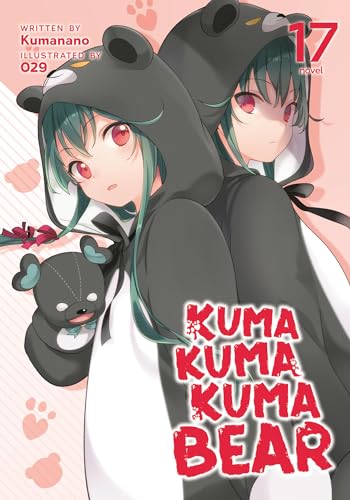Kuma Kuma Kuma Bear (Light Novel) Vol. 17 von Seven Seas