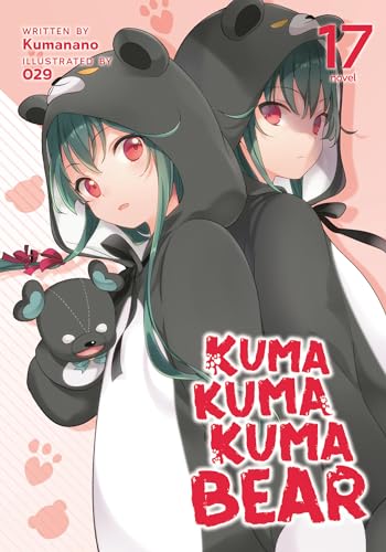 Kuma Kuma Kuma Bear (Light Novel) Vol. 17 von Airship
