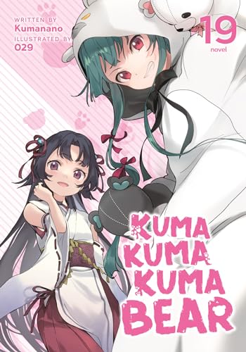 Kuma Kuma Kuma Bear (Light Novel) Vol. 19 von Airship