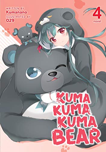 Kuma Kuma Kuma Bear (Light Novel) Vol. 4 von Seven Seas
