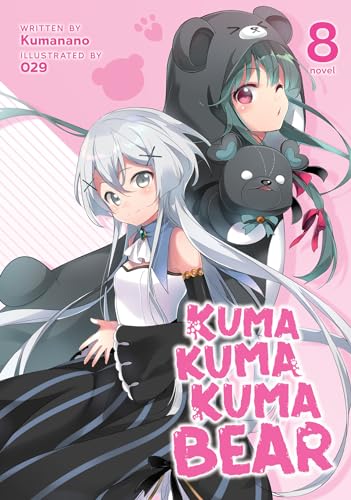 Kuma Kuma Kuma Bear (Light Novel) Vol. 8 von Seven Seas