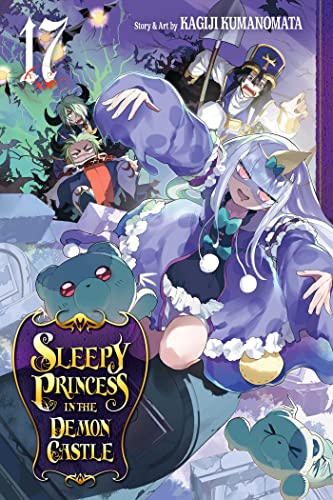 Sleepy Princess in the Demon Castle, Vol. 17: Volume 17 (SLEEPY PRINCESS IN DEMON CASTLE GN, Band 17)