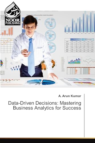 Data-Driven Decisions: Mastering Business Analytics for Success von Noor Publishing