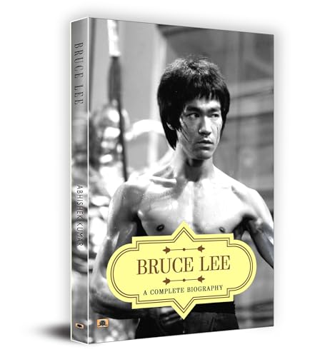 Bruce Lee: A Complete Biography