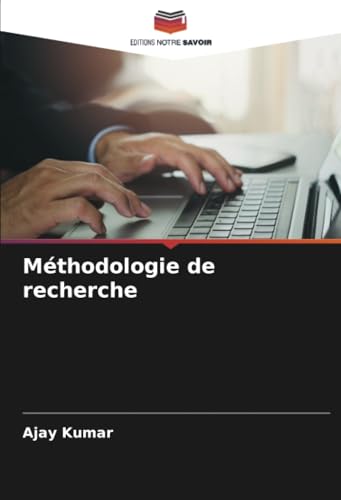 Méthodologie de recherche von Editions Notre Savoir