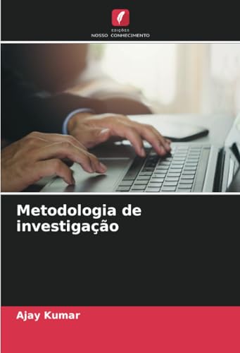 Metodologia de investigação von Edições Nosso Conhecimento