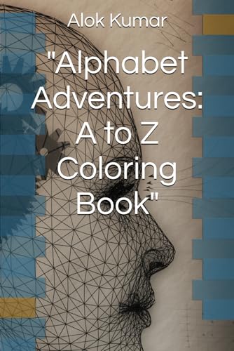 "Alphabet Adventures: A to Z Coloring Book" von Independently published
