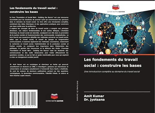 Les fondements du travail social : construire les bases: Une introduction complète au domaine du travail social Les fondements du travail social : construire les bases: Une introduction complète au domaine du travail social von Editions Notre Savoir