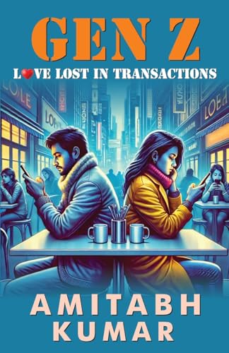 Gen Z: Love Lost in Transactions von Diamond Pocket Books Pvt Ltd