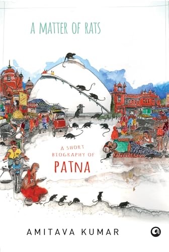 Matter of Rats: A Short Biography of Patna von Aleph Book Company
