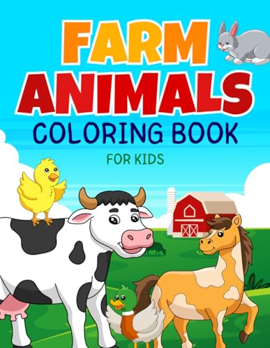 Farm Animals Coloring Book for Kids: Super Fun Coloring Pages for Children with Animal Designs to Color von Independently published