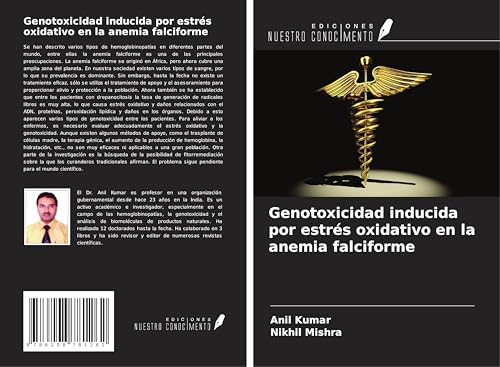 Genotoxicidad inducida por estrés oxidativo en la anemia falciforme von Ediciones Nuestro Conocimiento