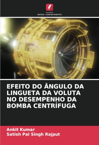EFEITO DO ÂNGULO DA LINGUETA DA VOLUTA NO DESEMPENHO DA BOMBA CENTRÍFUGA