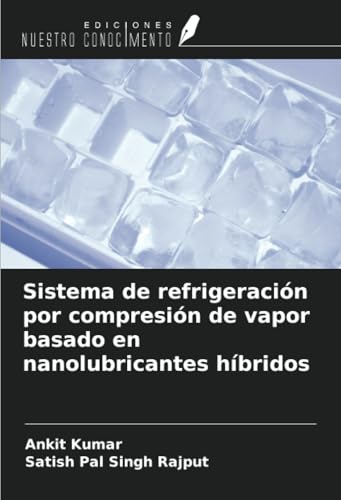 Sistema de refrigeración por compresión de vapor basado en nanolubricantes híbridos