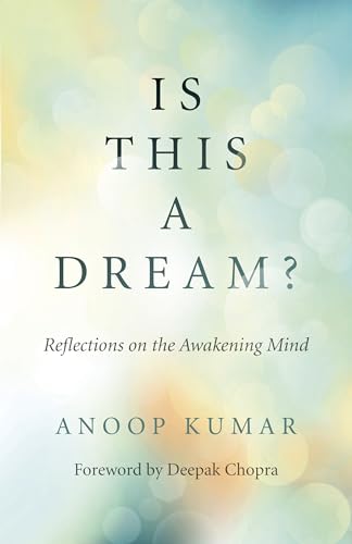 Is This a Dream?: Reflections on the Awakening Mind