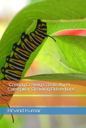 "Creepy Crawly Creativity: A Caterpillar Drawing Adventure"