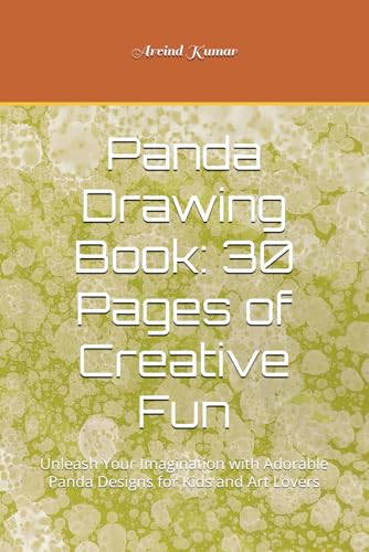 Panda Drawing Book: 30 Pages of Creative Fun: Unleash Your Imagination with Adorable Panda Designs for Kids and Art Lovers Panda Drawing Book: 30 Pages of Creative Fun: Unleash Your Imagination with Adorable Panda Designs for Kids and Art Lovers von Independently published