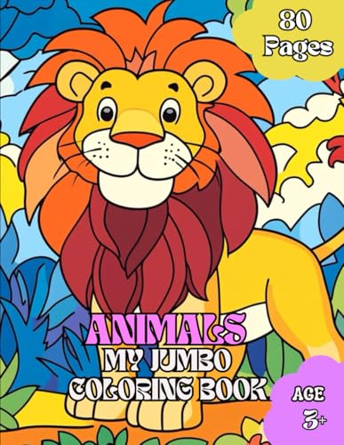 Animals - My Jumbo Coloring Book: Jumbo Coloring and activity book for kids age 3 Plus von Independently published