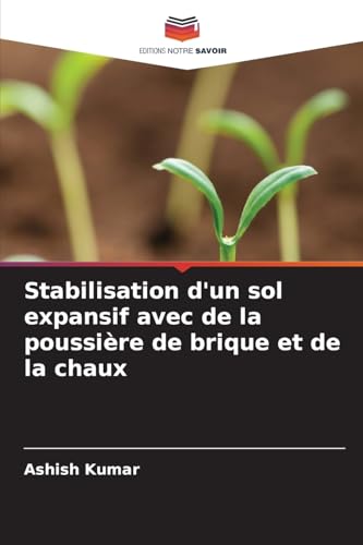 Stabilisation d'un sol expansif avec de la poussière de brique et de la chaux von Editions Notre Savoir