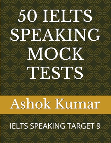 50 IELTS SPEAKING MOCK TESTS: IELTS SPEAKING TARGET 9 von Independently published