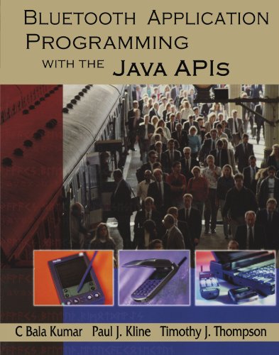 Bluetooth Application Programming with the JAVA APIs von Morgan Kaufmann
